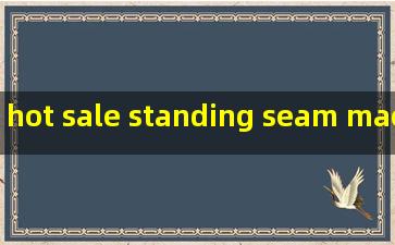 hot sale standing seam machine